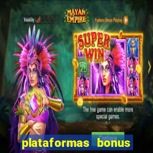 plataformas bonus no cadastro